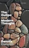 Dennis Duncan, Dennis (Writer and Translator) Duncan, Duncan Dennis - Oulipo and Modern Thought