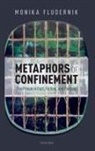 Monika Fludernik, Monika (Professor of English Fludernik, Fludernik Monika - Metaphors of Confinement