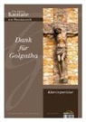 Klaus Heizmann, Johannes Jourdan - Dank für Golgatha - Klavierpartitur