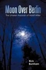 Rick Burnham - Moon Over Berlin