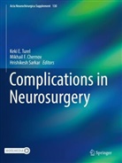 Mikhail F. Chernov, Mikhai F Chernov, Mikhail F Chernov, Hrishikesh Sarkar, Keki E. Turel - Complications in Neurosurgery