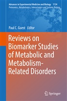 Pau C Guest, Paul C Guest, Paul C. Guest - Reviews on Biomarker Studies of Metabolic and Metabolism-Related Disorders