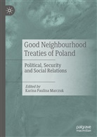 Karina Marczuk, Karina Paulina Marczuk, Karin Paulina Marczuk, Karina Paulina Marczuk - Good Neighbourhood Treaties of Poland