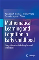 Donna Kotsopoulos, Helena Osana, Helena P. Osana, Helen P Osana, Helena P Osana, Katherine Robinson... - Mathematical Learning and Cognition in Early Childhood