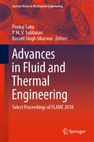 M V Subbarao, P M V Subbarao, Pankaj Saha, Basant Singh Sikarwar, Basant Singh Sikarwar, P. M. V. Subbarao... - Advances in Fluid and Thermal Engineering