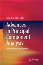 Ganesh R. Naik, Ganes R Naik, Ganesh R Naik - Advances in Principal Component Analysis