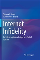 Jain, Jain, Garima Jain, Sanjee P Sahni, Sanjeev P Sahni, Sanjeev P. Sahni - Internet Infidelity