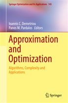 Ioanni C Demetriou, Ioannis C Demetriou, Ioannis Demetriou, Ioannis C. Demetriou, M Pardalos, M Pardalos... - Approximation and Optimization