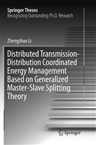 Zhengshuo Li - Distributed Transmission-Distribution Coordinated Energy Management Based on Generalized Master-Slave Splitting Theory