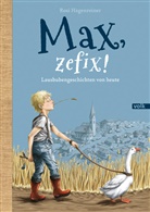 Rosi Hagenreiner - Max, zefix!