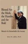 Elsie M. Collins - Blessed Are the Meek, the Humble, and the Bold