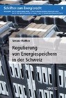 Simone Walther - Regulierung von Energiespeichern in der Schweiz