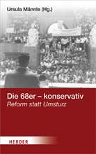 Ursul Männle, Ursula Männle - Die 68er - konservativ