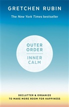 Gretchen Rubin - Outer Order Inner Calm