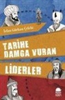 Irfan Gürkan celebi - Tarihe Damga Vuran Liderler