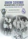 José Antonio Ariza Gálvez - Real Madrid : pentacampeón de Europa : en la cima del mundo, 1959-1964