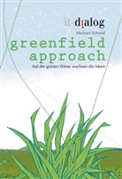 Michael Schmid, Matthias Weinert, it-dialog e.K., Michael Schmid - greenfield approach