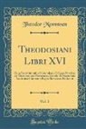 Theodor Mommsen - Theodosiani Libri XVI, Vol. 2