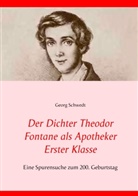 Georg Schwedt - Der Dichter Theodor Fontane als Apotheker Erster Klasse