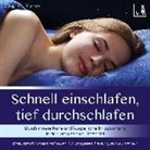 Seraphine Monien, Ser Benia Verlag GmbH, Sera Benia Verlag GmbH, Sera Benia Verlag GmbH - Schnell einschlafen, tief durchschlafen - Einschlafmeditation CD {inkl. Autogenes Training zum Stress Abbauen} gegen Schlafstörung, 1 Audio-CD (Hörbuch)