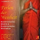 Seraphine Monien, Ser Benia Verlag GmbH, Sera Benia Verlag GmbH, Sera Benia Verlag GmbH - Perlen der Weisheit {buddhistische Mystik & buddhistische Meditation} CD mit 3 geführten Meditationen - buddhistische Weisheiten, 1 Audio-CD (Hörbuch)