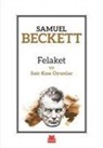 Samuel Beckett - Felaket ve Sair Kisa Oyunlar