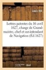 Louis XIII - Lettres patentes du 16 avril