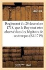Louis XV - Reglement du 20 decembre 1718,