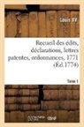 Louis XV, Louis Xv - Recueil des edits, declarations,