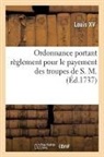 Louis XV - Ordonnance portant reglement pour