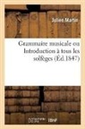 Julien Martin, Martin-j - Grammaire musicale, ou