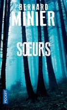 Bernard Minier - Soeurs