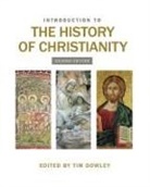 Dr Tim Dowley, Tim Dowley, DR TIM DOWLEY - Introduction to the History of Christianity