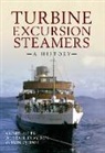 Alistair Deayton, Alistair Deayton, Iain Quinn - Turbine Excursion Steamers: A History