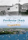 Phil Carradice, Roger MacCallum, Phil Carradice - Pembroke Dock 1814-2014