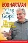 Bob Hartman, Mr Bob Hartman, Mr Bob Hartman - Telling the Gospel