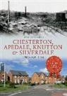 Tony Lancaster, Tony Lancaster - Chesterton, Apedale, Knutton & Silverdale Through Time