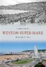 Stephen Butt, Stephen Butt - Weston-Super-Mare Through Time