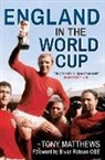 Tony Matthews, Tony Matthews - England in the World Cup