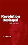 Tony Cliff, Tony Cliff - The Revolution Besieged
