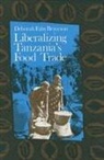 Deborah Bryceson, Deborah Fahy Bryceson, Deborah Bryceson - Liberalizing Tanzania's Food Trade