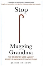 Jennie Bristow - Stop Mugging Grandma