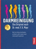 Erich Rauch - Darmreinigung. Das Original nach Dr. med. F.X. Mayr