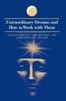 Fariba Bogzaran, Andre Percia de Carvalho, Stanley Krippner, Stanley Krippner - Extraordinary Dreams and How to Work with Them