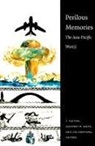 T. Fujitani, Takashi Fujitani, Geoffrey M White, Geoffrey M. White, Lisa Yoneyama - Perilous Memories
