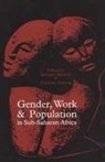 Aderanti Adepoju, Aderanti Adepoju, Christine Oppong, Aderanti Adepoju - Gender, Work and Population in Sub-Saharan Africa