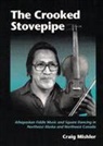 Craig Mishler - The Crooked Stovepipe
