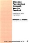 Madeleine C. Thomson, Madeleine Thomson, Madeleine (Senior Research Scientist Thomson, Madeleine C. Thomson - Disease Prevention Through Vector Control