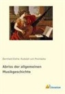 Bernhard Kothe, Rudolph von Procházka, Rudolph von Procházka - Abriss der allgemeinen Musikgeschichte