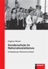 Dagmar Hänsel - Sonderschule im Nationalsozialismus